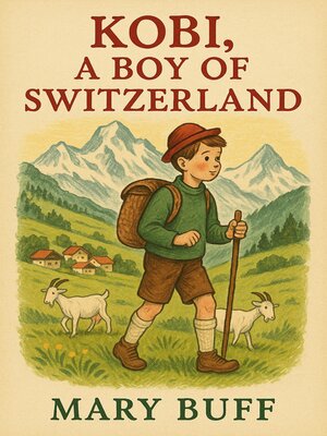 cover image of Kobi, a Boy of Switzerland